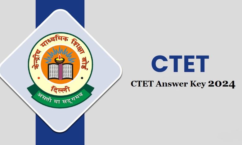 CTET Answer Key 2024