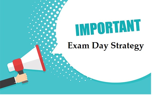 Exam Day Strategy