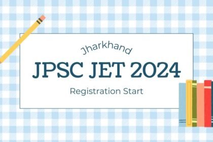 JPSC JET 2024