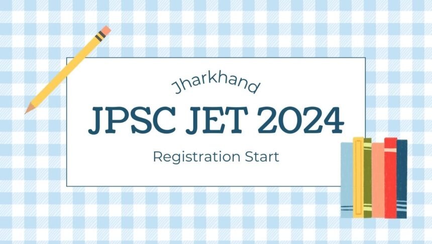 JPSC JET 2024
